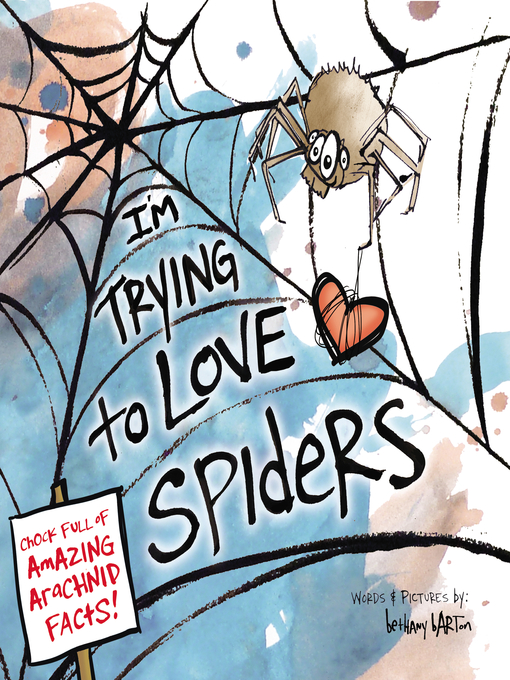 Title details for I'm Trying to Love Spiders by Bethany Barton - Wait list